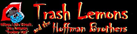 Trash Lemons and the Hoffman Brothers's logo